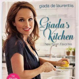 Giada De Laurentiis “Giada’s Kitchen New Italian Favorites” (2008) 1st Edition